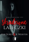 ebook Skradzione laleczki - K. Webster,Ker Dukey