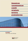 ebook Ekonomiczne i pozaekonomiczne czynniki zarządzania wartością przedsiębiorstwa - Jan Duraj,Artur Sajnóg