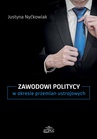 ebook Zawodowi politycy w okresie przemian ustrojowych - Justyna Nyćkowiak