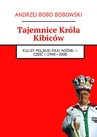 ebook Tajemnice Króla Kibiców - Andrzej Bobowski