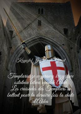 ebook Templariusze wyprawy krzyżowe ostatnia bitwa upadek Akki