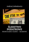 ebook Śledztwo podatkowe - Andrzej Lebiedowicz