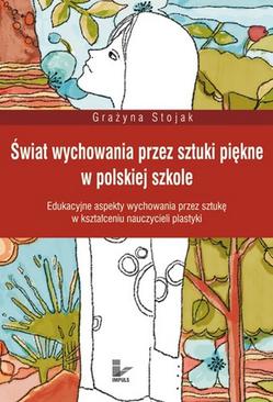 ebook Świat wychowania przez sztuki piękne w polskiej szkole