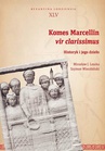 ebook Komes Marcellin, vir clarissimus - Mirosław J. Leszka,Szymon Wierzbiński