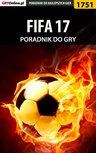 ebook FIFA 17 - poradnik do gry - Grzegorz "Cyrk0n" Niedziela