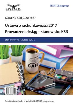 ebook Ustawa o rachunkowości 2017. Prowadzenie ksiąg - stanowisko KSR