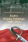 ebook Kadra Wojska Polskiego 1989-2012 - Mariusz Jędrzejko,Marek Paszkowski