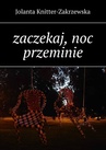 ebook Zaczekaj, noc przeminie - Jolanta Knitter-Zakrzewska