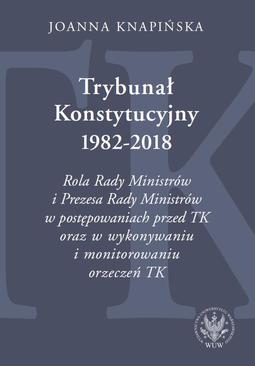 ebook Trybunał Konstytucyjny 1982-2018