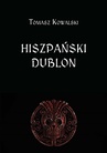 ebook Hiszpański dublon - Tomasz Kowalski