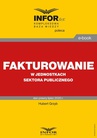 ebook Fakturowanie w jednostkach sektora publicznego - Hubert Grzyb