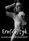 ebook Ero(do)tyk - Aleksandra Makurat