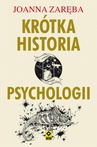 ebook Krótka historia psychologii - Joanna Zaręba