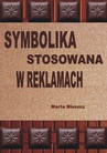ebook Symbolika stosowana w reklamach - Marta Bluszcz