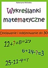 ebook Wykreślanki matematyczne - Katarzyna Michalec
