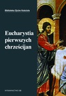 ebook Eucharystia pierwszych chrześcijan - Marek Starowieyski