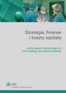ebook Strategia, finanse i koszty szpitala - Jan Stępniewski