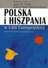 ebook Polska i Hiszpania w Unii Europejskiej - Anna M. Sroka,Ruben Dario Torres Kubrian