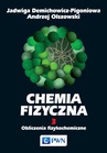 ebook Chemia fizyczna. Tom 3 - Jadwiga Demichowicz-Pigoniowa,Andrzej Olszowski