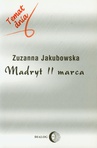 ebook Madryt, 11 marca - Zuzanna Jakubowska