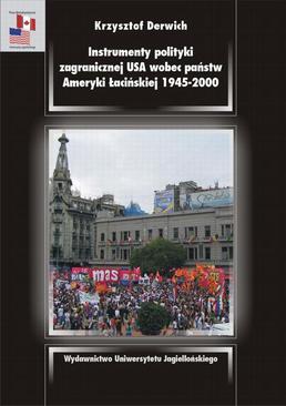 ebook Instrumenty polityki zagranicznej USA wobec państw Ameryki Łacińskiej 1945-2000