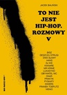 ebook To nie jest hip-hop. Rozmowy V - Jacek Baliński