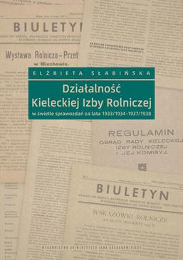 ebook Działalność Kieleckiej Izby Rolniczej w świetle sprawozdań za lata 1933/1934 – 1937/1938