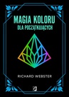 ebook Magia koloru dla początkujących - Richard Webster