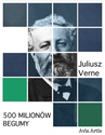 ebook 500 milionów Begumy - Juliusz Verne