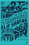 ebook 10 minut i 38 sekund na tym dziwnym świecie - Elif Shafak
