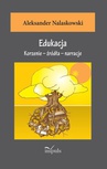 ebook Edukacja - Aleksander Nalaskowski