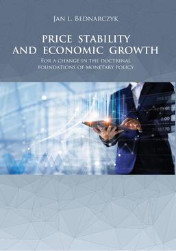ebook PRICE STABILITY AND ECONOMIC GROWTH For a change in the doctrinal foundations of monetary policy