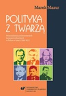 ebook Polityka z twarzą - Marek Mazur