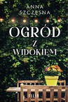 ebook Ogród z widokiem - Anna Szczęsna