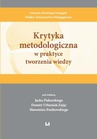 ebook Krytyka metodologiczna w praktyce tworzenia wiedzy - 