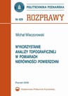 ebook Wykorzystanie analizy topograficznej w pomiarach nierówności powierzchni - Michał Wieczorkowski