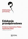ebook Edukacja przedporodowa - Grażyna Iwanowicz-Palus,Agnieszka Bień