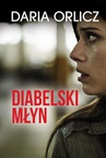 ebook Diabelski młyn - Daria Orlicz