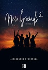 ebook New Friends 2 - Aleksandra Negrońska