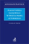 ebook Plagiat dzieła naukowego w świetle prawa autorskiego - Stanisław Piskorz