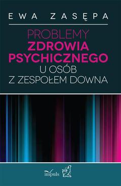 ebook Problemy zdrowia psychicznego u osób z zespołem Downa