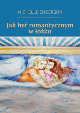 ebook Jak być romantycznym w łóżku