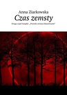 ebook Czas zemsty - Anna Ziarkowska