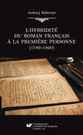 ebook L’hybridité du roman français à la première personne (1789–1820) - Andrzej Rabsztyn