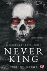 ebook Never King. Vicious Lost Boys. Tom 1 - Nikki St. Crowe