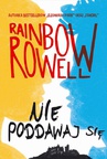 ebook Nie poddawaj się - Rainbow Rowell