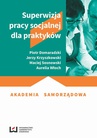 ebook Superwizja pracy socjalnej dla praktyków - Piotr Domaradzki,Jerzy Krzyszkowski,Maciej Sosnowski,Aurelia Włoch