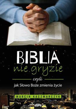 ebook Biblia nie gryzie czyli jak Słowo Boże zmienia życie