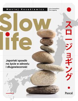 ebook Slow life. Japoński sposób na życie w zdrowiu i długowieczność
