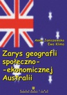 ebook Zarys geografii społeczno-ekonomicznej Australii - Anna Janiszewska,Ewa Klima